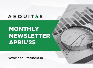 Market insights in Aequitas India April 2025 Top-Down Bottom-Up Newsletter | Best asset management company in India