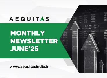 Market strategies shared in Aequitas India June 2025 Newsletter Top-Down Bottom-Up | leading asset management company in India