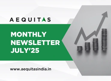 Aequitas India Top-Down Bottom-Up Newsletter — July 2025 by the best asset management company in India